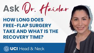 How Long Does FreeFlap Surgery Take and What is the Recovery Time by Dr Yarah Haidar [upl. by Ellevehs]