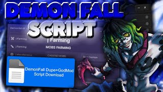 Demon Fall SCRIPT NO KEY  INF STAMINA  GODMOD  DUPE  AUTO FARM  MOBILEPC [upl. by Allie]