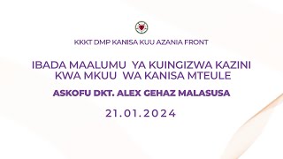 IBADA MAALUMU YA KUMUINGIZA KAZINI MKUU WA KANISA  21  01 2024 [upl. by Childs]