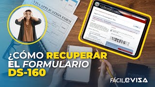 ¿Como recuperar el formulario DS160  Tutorial  EZ Visa [upl. by Rimahs]