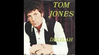 DELILAH quotDILAILAquot Tom Jones  Vals [upl. by Mahmud]