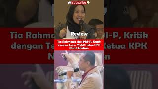 Tia Rahmania dari PDIP Kritik dengan Tegas Wakil Ketua KPK Nurul Ghufron [upl. by Resiak]