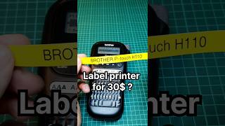 Is it any good BROTHER Ptouch H110 Label printer label printer brother shorts [upl. by Humble758]