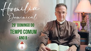 HOMILIA DOMINICAL 》29° DOMINGO DO TEMPO COMUM  Padre Luciano Oliveira sjs《 [upl. by Marketa]