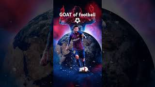 GOAT of football Messi [upl. by Marjorie]