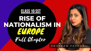 Rise of Nationalism in Europe Full Chapter  Class 10 History Chapter 1  Shubham Pathak [upl. by Eshelman]