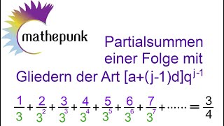 Partialsummen einer Folge mit Gliedern der Art a  j  1 · d · qj1 [upl. by Barayon]