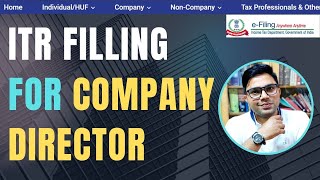 How To File ITR For Company Director AY 202425 FY 202324  Company Director ITR Filing Process [upl. by Ylla]