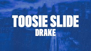 Drake  Toosie Slide Lyrics quotright foot up left foot slidequot [upl. by Oniger]