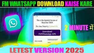 fm whatsapp download new version 2025  FM whatsapp download kaise kare [upl. by Tselec]