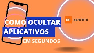 O Truque Secreto para Ocultar Aplicativos no Seu Xiaomi [upl. by Ahsetan808]