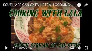 SOUTH AFRICAN OXTAIL STEW  COOKING WITH LALA  EPISODE 1 [upl. by Luapnaej]