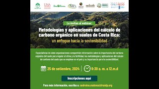 Metodologías y Aplicaciones del Cálculo de Carbono Orgánico en Suelos de Costa Rica [upl. by Dana]