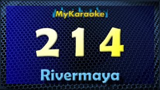 214  Karaoke version in the style of Rivermaya [upl. by Daveda]