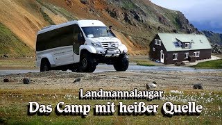 Landmannalaugar Das Camp mit heißer Quelle [upl. by Nylrebmik]