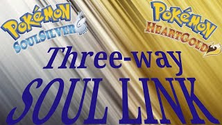 Soul Link Threeway  Pokémon Soul silver Heart Gold pt 2 [upl. by Rayle]