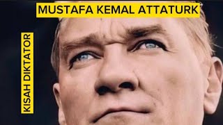 Kisah Diktator Mustafa Kemal Attaturk Orang Islàm yg Merusak Islam dari Dalam [upl. by Eilime]