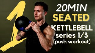 SEATED KETTLEBELL SERIES 13  20min Shoulder amp tricep workout [upl. by Aiuhsoj]