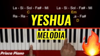 Yeshua Maverick City  Melodia Piano Tutorial [upl. by Hough]