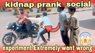 Kidnap prank extremely Went wrong 🤯😱🥶 [upl. by Enneles]