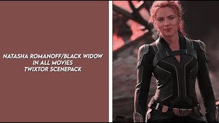 natasha romanoffblack widow in all movies twixtor scenepack [upl. by Liban]