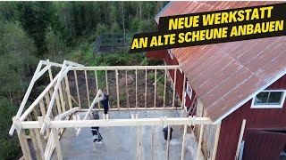 Neue Werkstatt an eine alte Scheune anbauen  mit Holz aus dem eigenen Wald [upl. by Aip535]