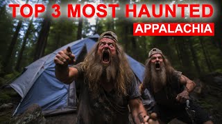 TOP 3 MOST TERRIFYING CAMPING IN HAUNTED PLACES OF APPALACHIA GONE WRONG [upl. by Alamaj936]