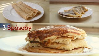 Ako spraviť palacinky jednoducho 3 spôsoby [upl. by Gothar]