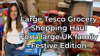 TESCO GROCERY FOOD HAUL FESTIVE EDITION£280 before discountsLARGE UK FAMILYMEALSXMASHOME BITS [upl. by Neisa]