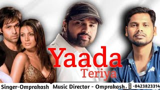 yaada Teriyahimeshreshammiyahitsongs omprakashsujanganjbestofhimeshreshammiya [upl. by Abil]