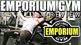 EMPORIUM GYM REVIEW [upl. by Llenrahs652]