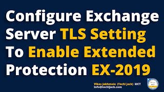 Configure TLS 12 In Exchange Server 2019 Best Practice  Enable TLS 12 In Exchange server 2019 [upl. by Jessamyn704]