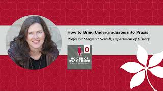 Margaret Ellen Newell How to Bring Undergraduates into Praxis [upl. by Ardnohsal111]