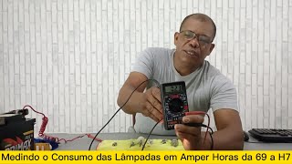 Medindo o Consumo das Lâmpadas em ampere  horas da 69 a h7 [upl. by Carrelli788]