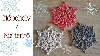 Hópehely  kis terítő dekor  Crochet snowflakes [upl. by Aspa]