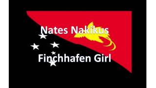 Nates Nakikus  Finschhafen Girl PNG Music 2015 [upl. by Holofernes531]