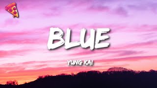 Yung Kai  Blue Lyrics [upl. by Adnoval]