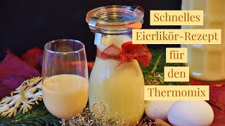 Eierlikör mit dem Thermomix Schnell und lecker [upl. by Nellek]