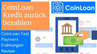 Coinloan Kredit Rate bezahlen 💶 Payment [upl. by Deegan]