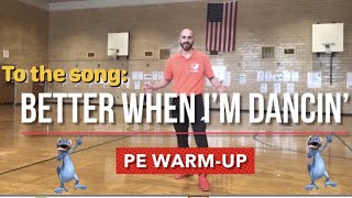 PhysEdZone “Better When I’m Dancing” PE Dance Fitness WarmUp  Brain Break [upl. by Eenhat]