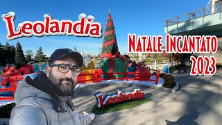 Natale Incantato a LEOLANDIA 2023 [upl. by Laertnom]