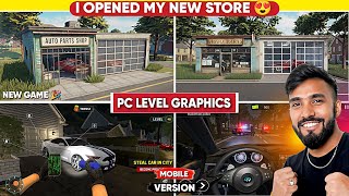 I OPENED MY NEW STORE 🏪  NEW PC LEVEL GRAPHICS GAME 🔥  BEST MOBILE GAME  CAR THIEF SIMULATOR MOB [upl. by Panthia]