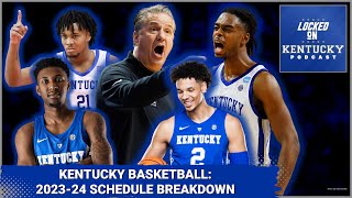 Kentucky basketball 202324 schedule BREAKDOWN  Kentucky Wildcats Podcast [upl. by Lishe]