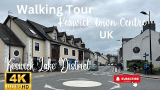 Walking TourKeswick Town CentreKeswickLake DistrictCumbriaUK4K [upl. by Spiers]