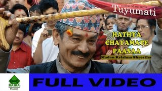 HATHYA CHAYMATEBy Madan Krishna Shrestha  New Newari Movie Song 20162073  TUYUMATI [upl. by Icart812]