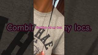 Combing out my locs minivlog fyp shorts diy locs naturalhair dreadlocks [upl. by Aitselec854]