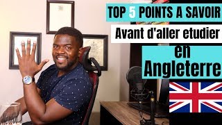 ETUDIER EN ANGLETERRE VOICI LE TOP 5 DES POINTS A SAVOIR [upl. by Seaton]