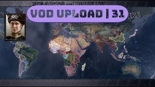 VOD UPLOAD 31 almost Conquering the world as Germany NonHistorical  HOI4 [upl. by Gordy]