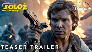 SOLO 2 TEASER TRAILER  Alden Ehrenreich Emilia Clarke 2026 [upl. by Aicekat]