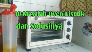 10 Masalah dan Pertanyaan tentang Oven Listrik dan Solusinya [upl. by Nuhsar853]